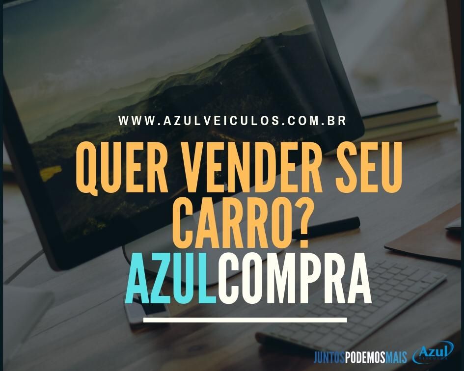 Azul Veículos, Compra o seu Carro!